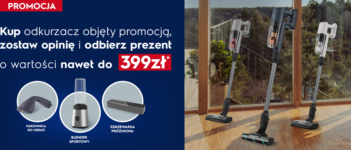 Kup odkurzacz ELECTROLUX i odbierz prezent o wartości do 399 zł